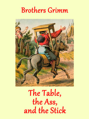 cover image of The Table, the Ass, and the Stick